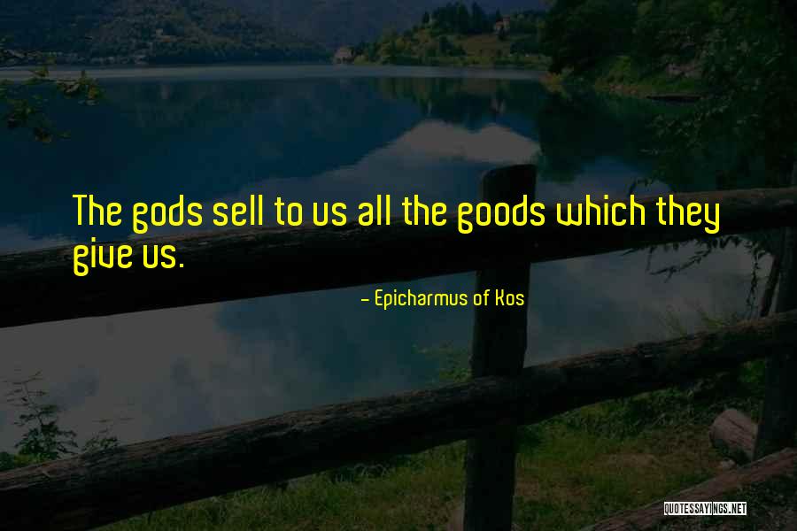 Epicharmus Of Kos Quotes 503109 Epicharmus Of Kos Quotes 503109