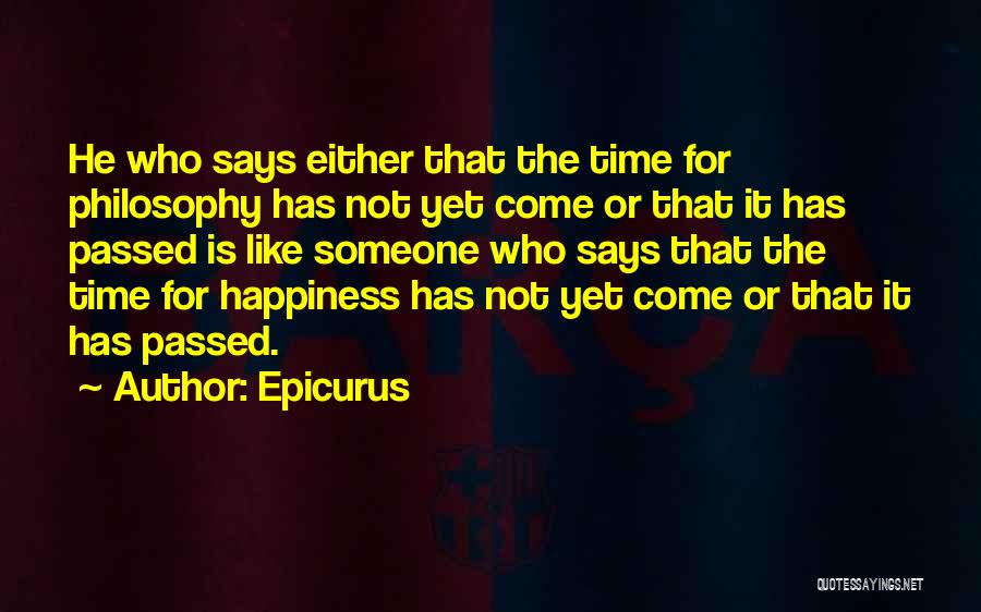 Epicurus Happiness Quotes By Epicurus
