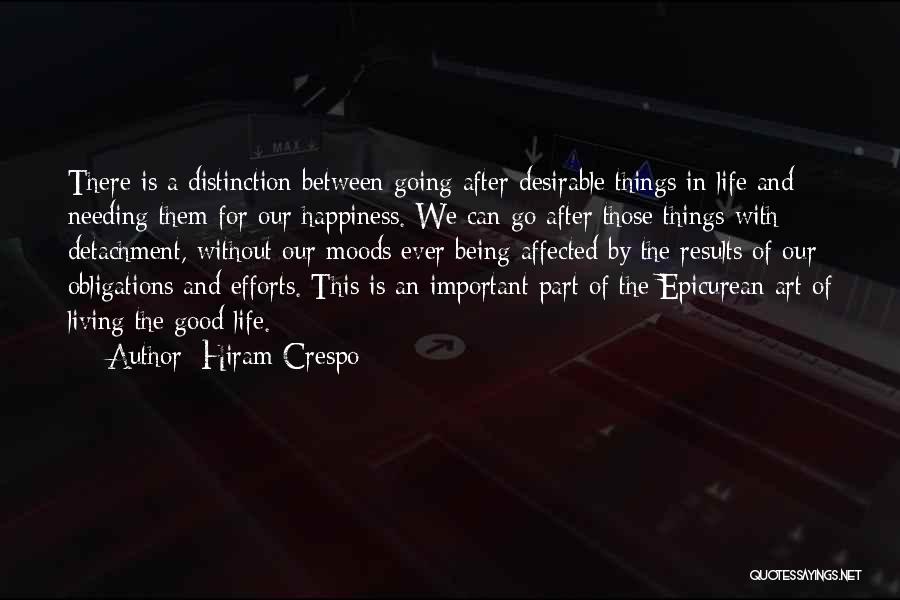 Epicurus Happiness Quotes By Hiram Crespo