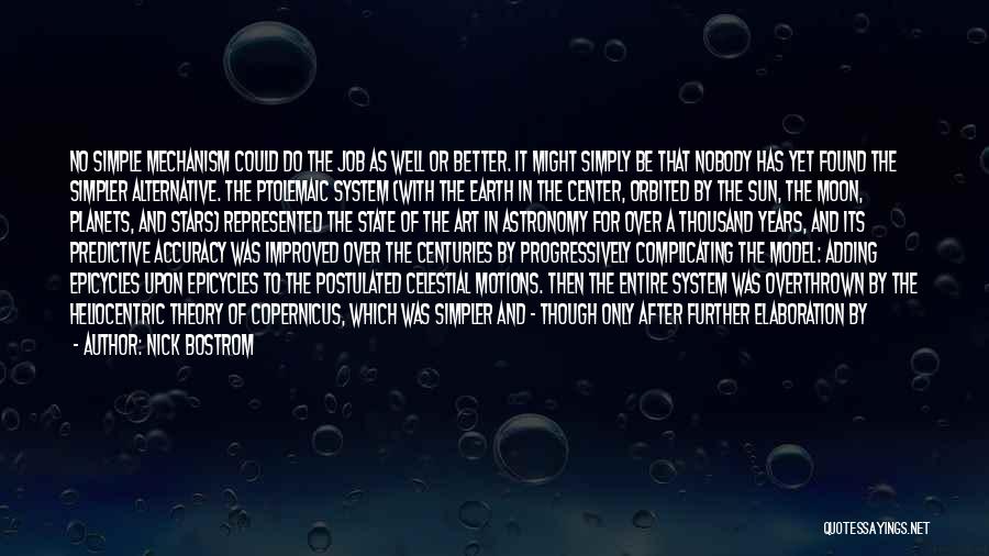 Epicycles Planets Quotes By Nick Bostrom