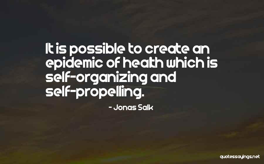 Epidemic Health Quotes By Jonas Salk Epidemic Health Quotes By Jonas Salk