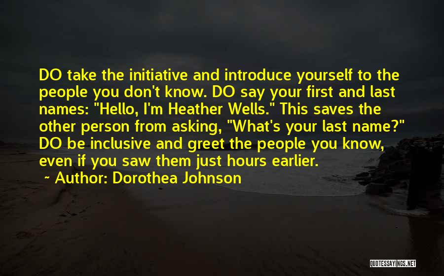 Epidemiologists Quotes By Dorothea Johnson