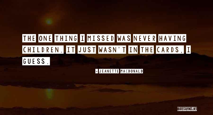 Epidermoid Cyst Quotes By Jeanette MacDonald Epidermoid Cyst Quotes By Jeanette MacDonald