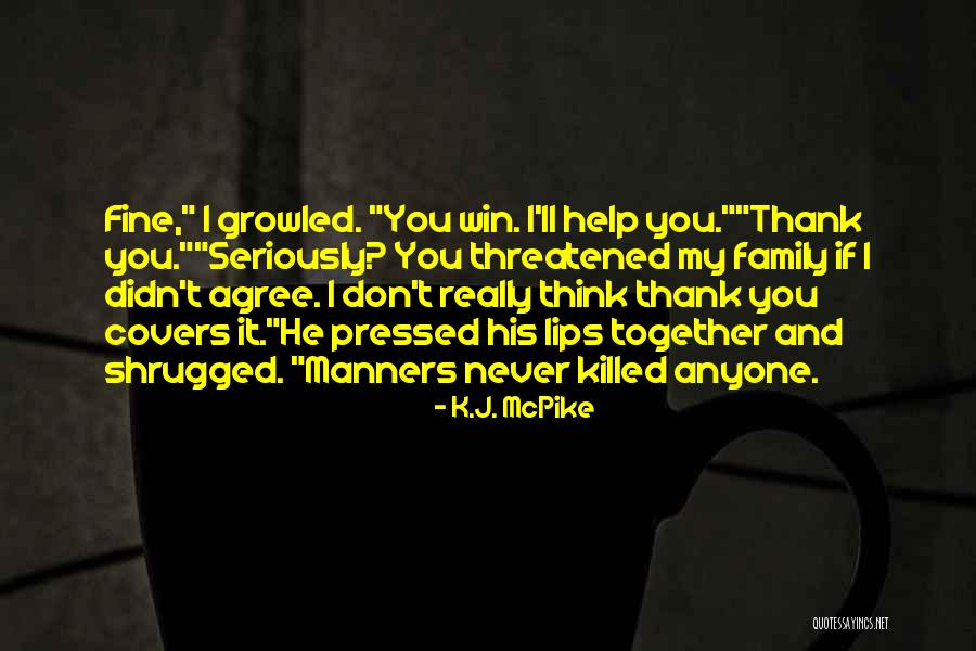 Epidiascopes Quotes By K.J. McPike Epidiascopes Quotes By K.J. McPike