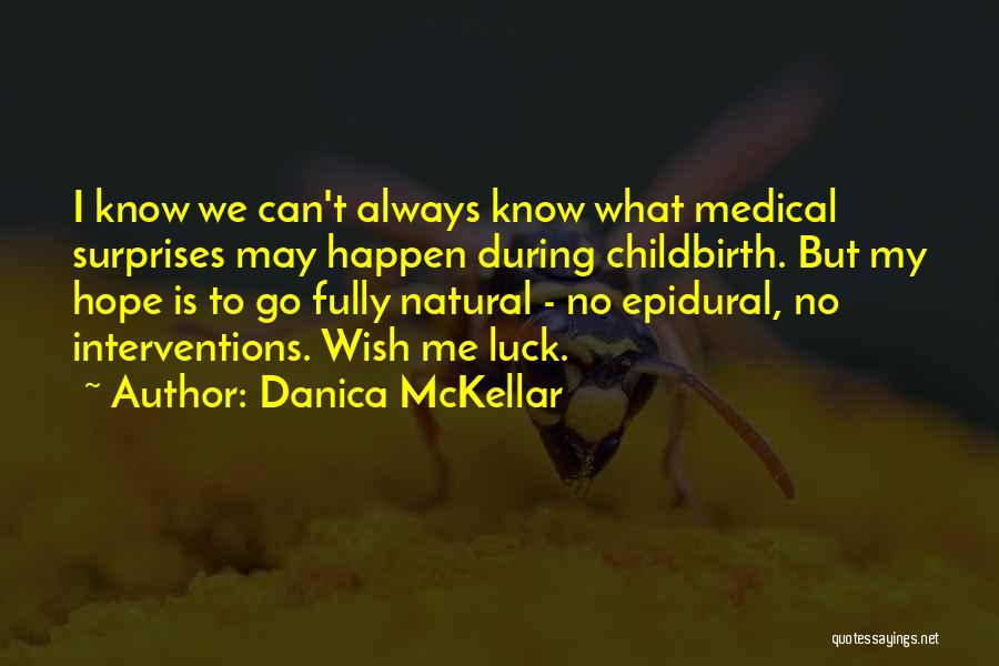 Epidural Quotes By Danica McKellar