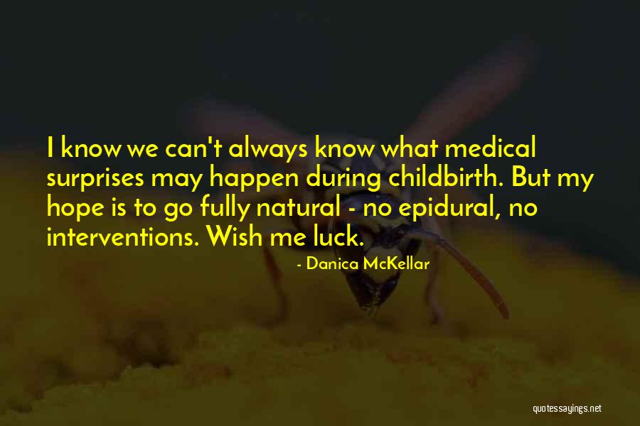 Epidural Quotes By Danica McKellar