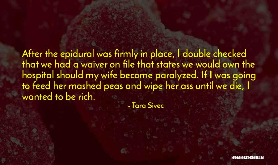 Epidural Quotes By Tara Sivec