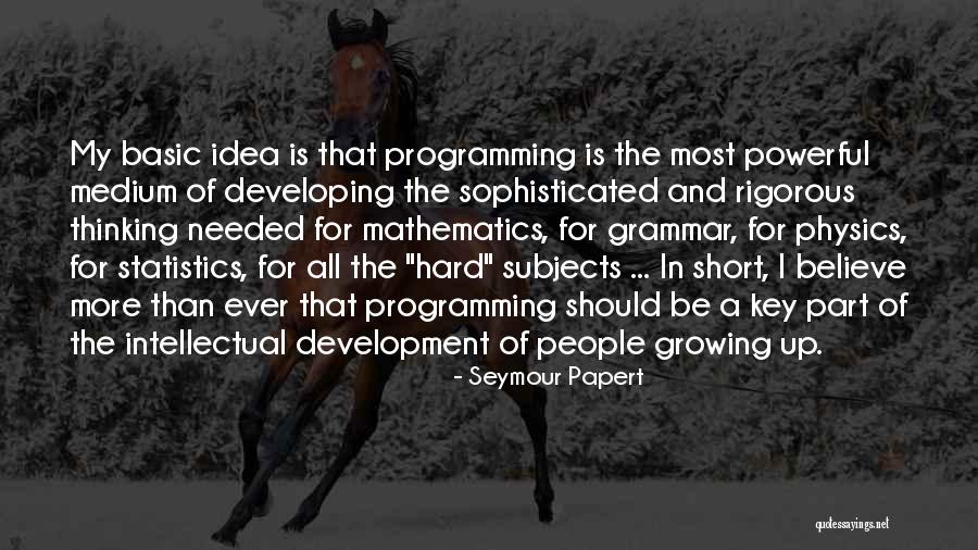 Epifanio Quotes By Seymour Papert Epifanio Quotes By Seymour Papert