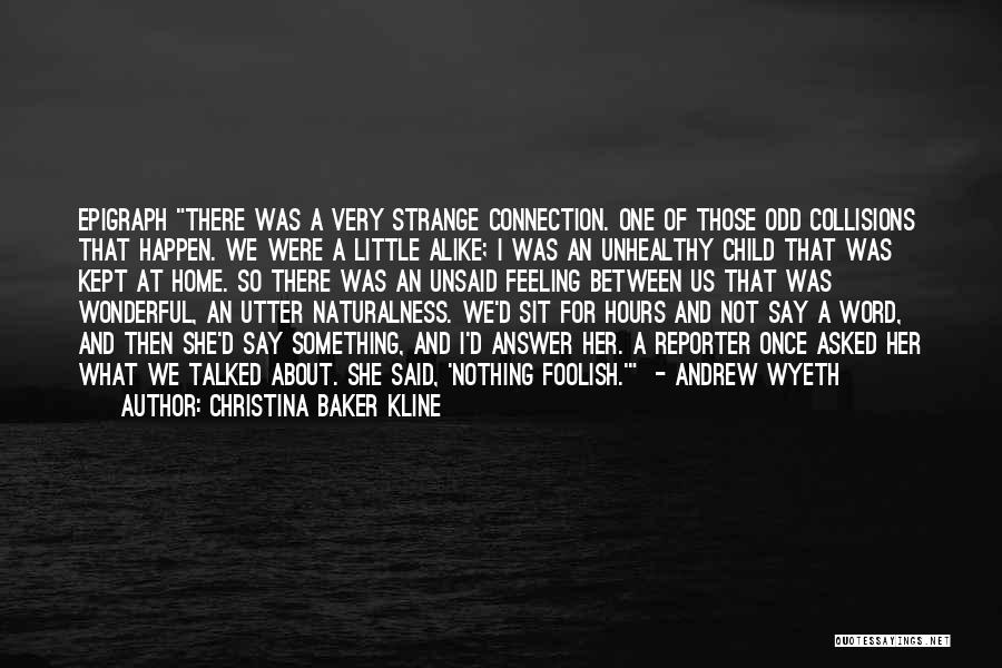 Epigraph Quotes By Christina Baker Kline