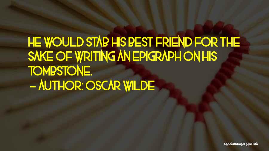 Epigraph Quotes By Oscar Wilde