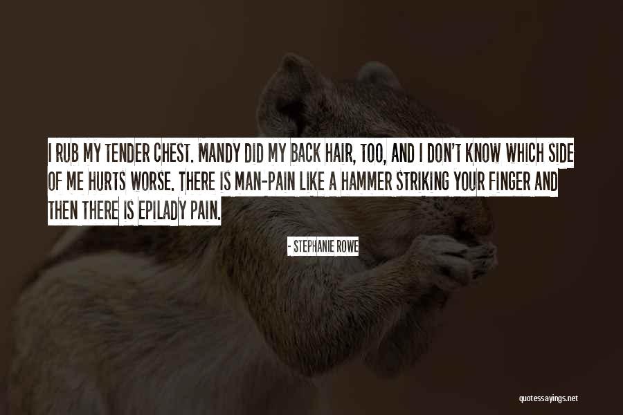 Epilady Quotes By Stephanie Rowe Epilady Quotes By Stephanie Rowe