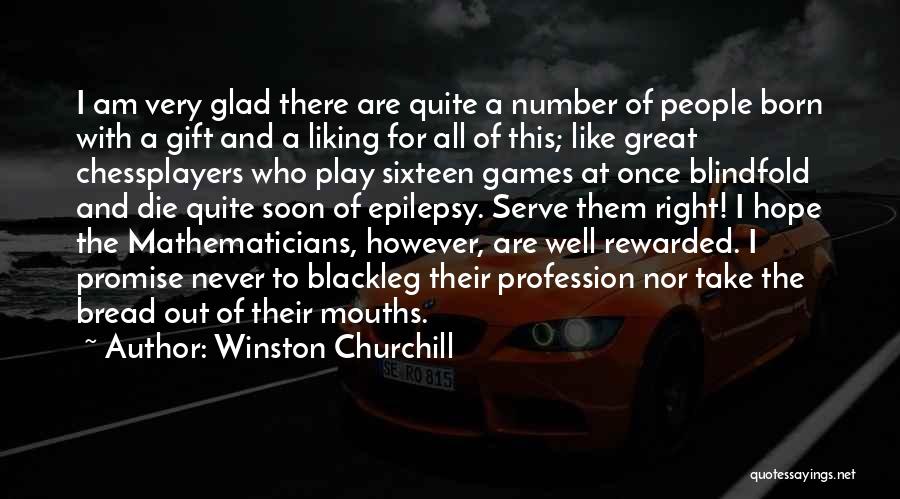 Epilepsy Quotes By Winston Churchill