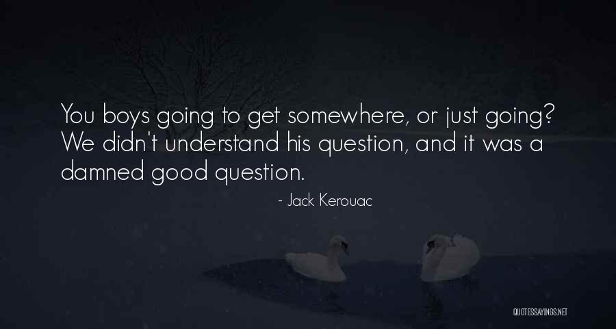 Epilepsy Therapists Quotes By Jack Kerouac Epilepsy Therapists Quotes By Jack Kerouac
