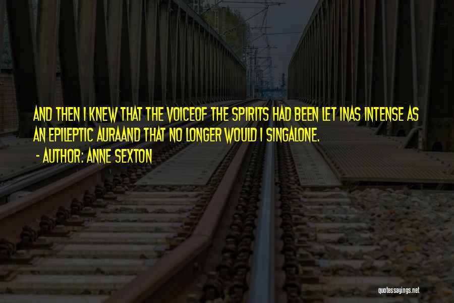 Epileptic Quotes By Anne Sexton