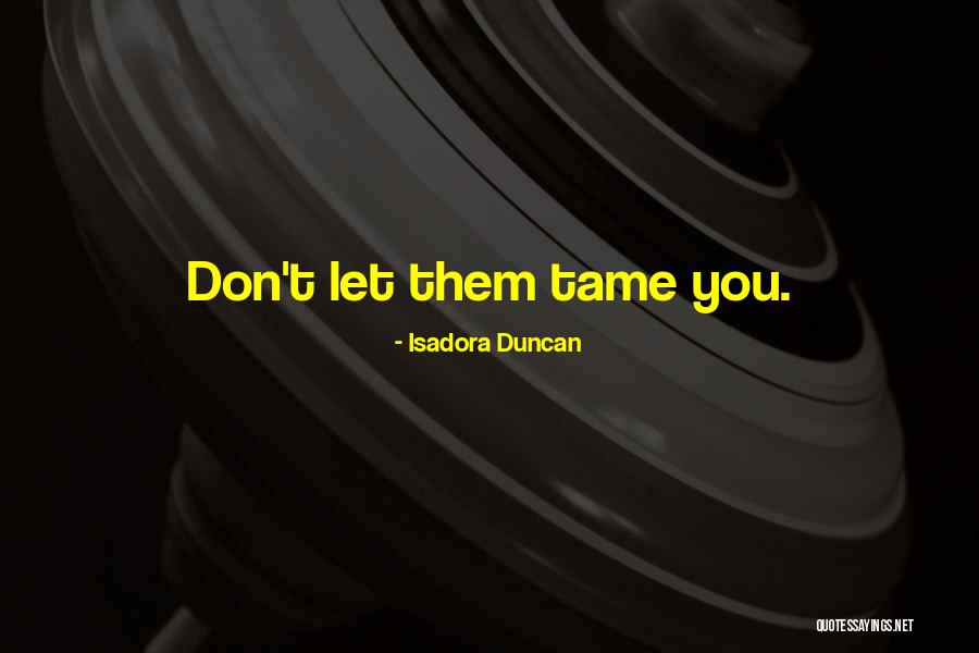 Epilogo Definicion Quotes By Isadora Duncan