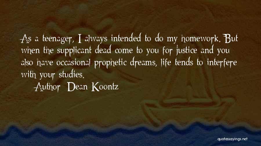 Epilogues Quotes By Dean Koontz