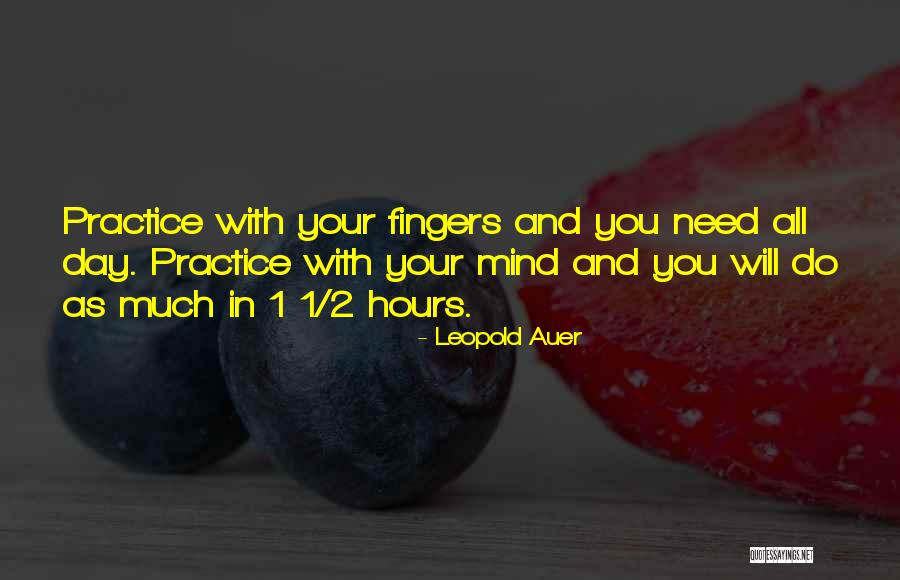 Epinette Noire Quotes By Leopold Auer Epinette Noire Quotes By Leopold Auer