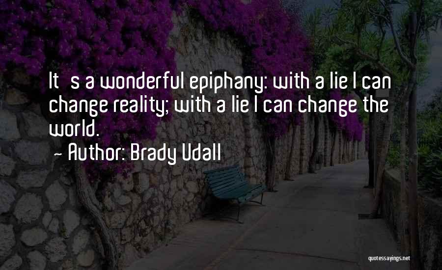 Epiphany Quotes By Brady Udall