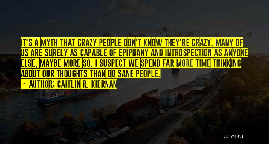 Epiphany Quotes By Caitlin R. Kiernan