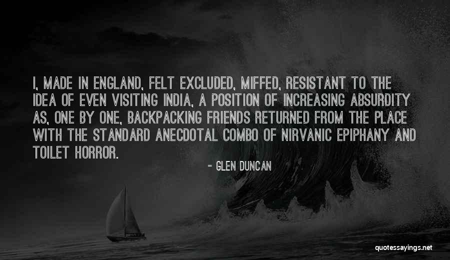 Epiphany Quotes By Glen Duncan Epiphany Quotes By Glen Duncan