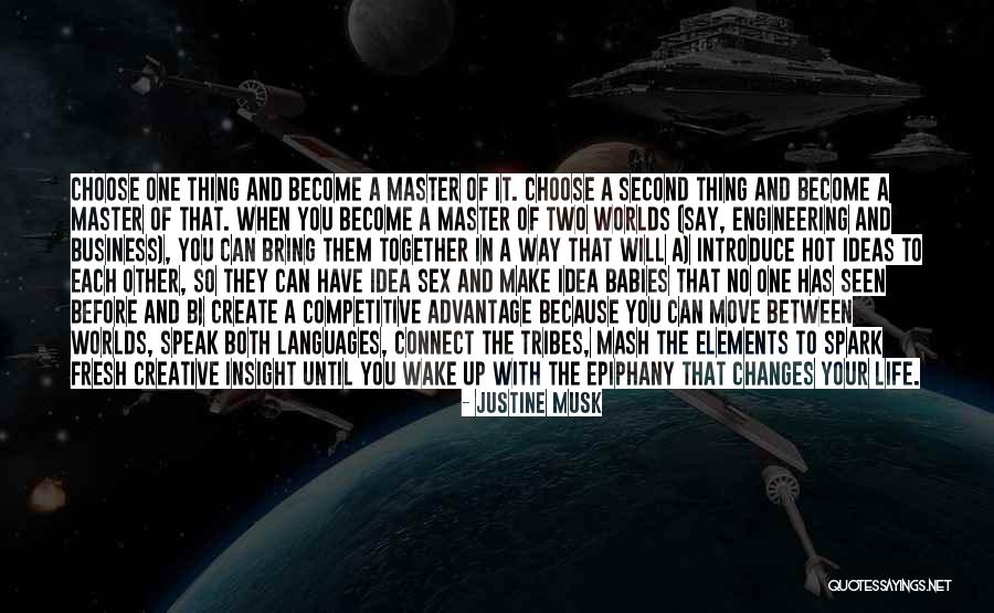 Epiphany Quotes By Justine Musk Epiphany Quotes By Justine Musk