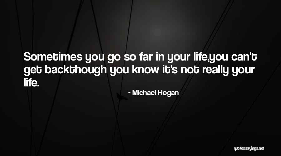 Epiphany Quotes By Michael Hogan