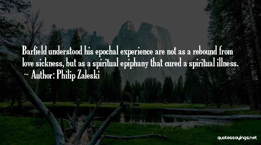 Epiphany Quotes By Philip Zaleski