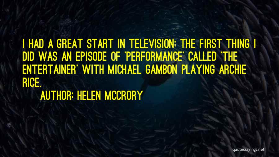 Episode 1 Quotes By Helen McCrory