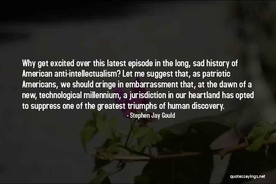 Episode 1 Quotes By Stephen Jay Gould