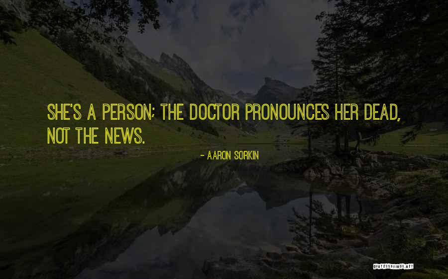 Episode I Quotes By Aaron Sorkin Episode I Quotes By Aaron Sorkin