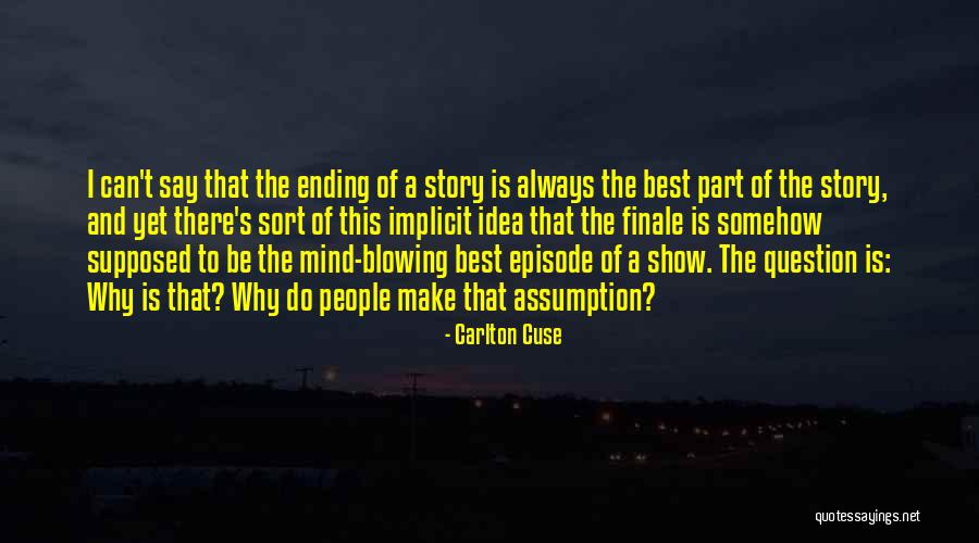 Episode I Quotes By Carlton Cuse Episode I Quotes By Carlton Cuse
