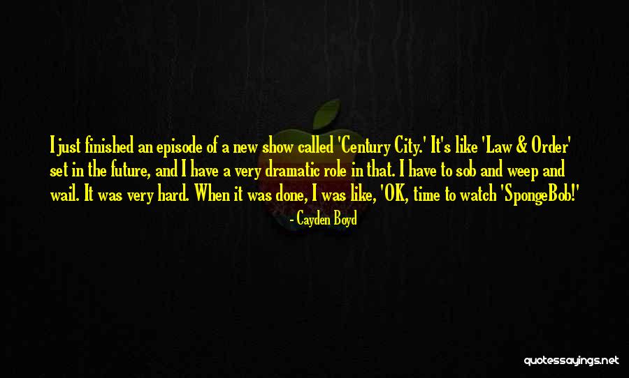 Episode I Quotes By Cayden Boyd Episode I Quotes By Cayden Boyd