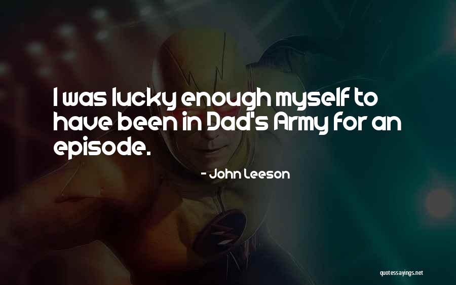 Episode I Quotes By John Leeson