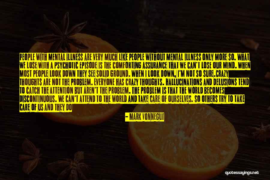 Episode I Quotes By Mark Vonnegut Episode I Quotes By Mark Vonnegut