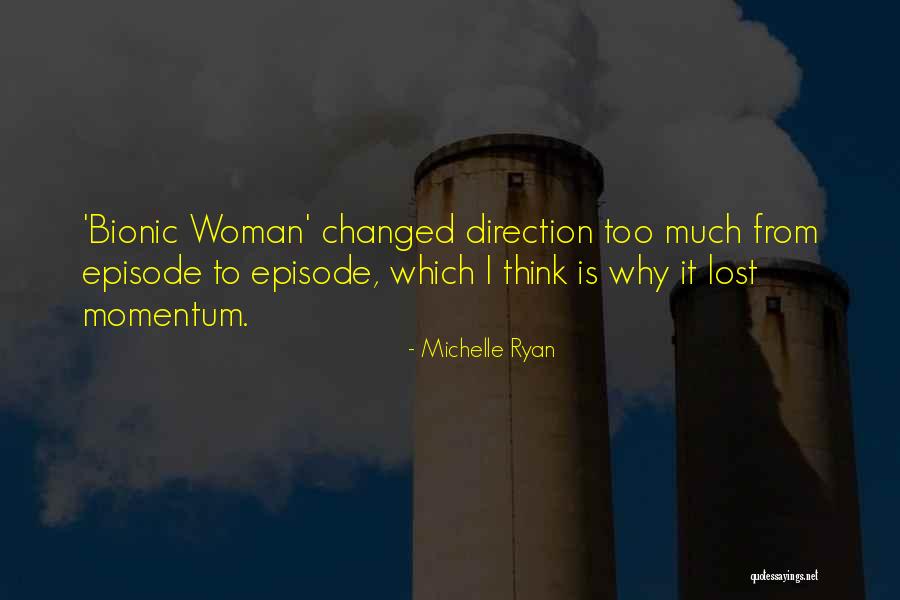 Episode I Quotes By Michelle Ryan Episode I Quotes By Michelle Ryan