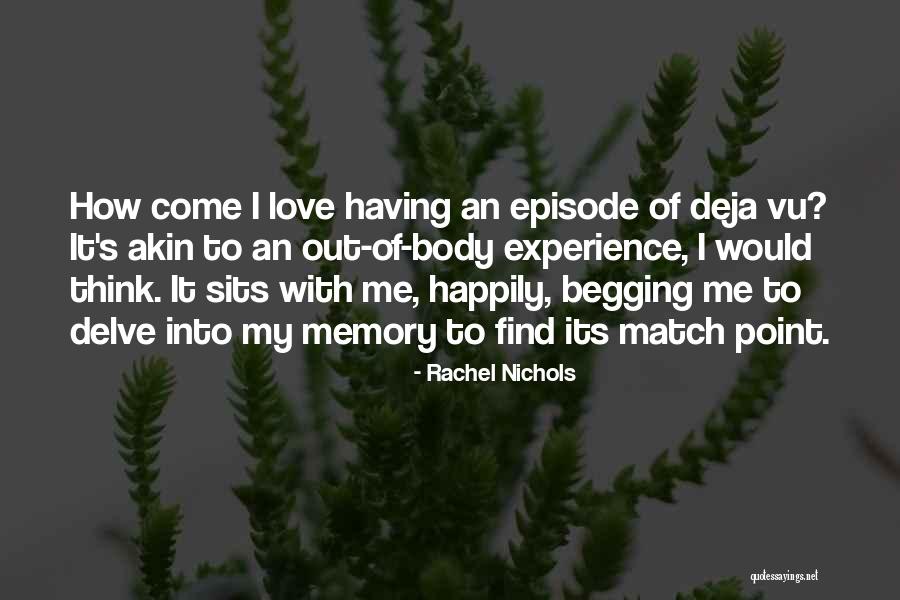 Episode I Quotes By Rachel Nichols Episode I Quotes By Rachel Nichols