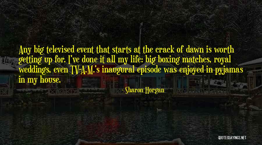 Episode I Quotes By Sharon Horgan Episode I Quotes By Sharon Horgan