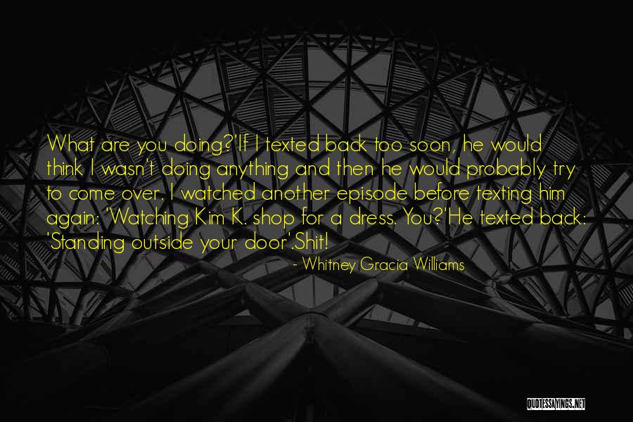 Episode I Quotes By Whitney Gracia Williams Episode I Quotes By Whitney Gracia Williams