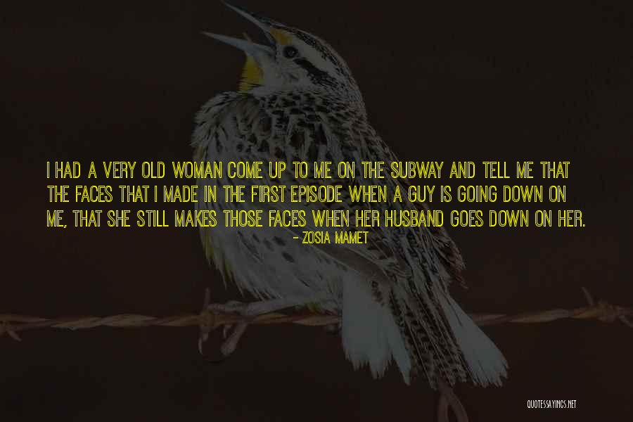 Episode I Quotes By Zosia Mamet Episode I Quotes By Zosia Mamet