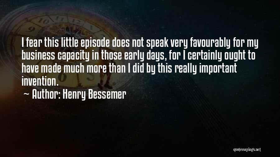 Episode Quotes By Henry Bessemer