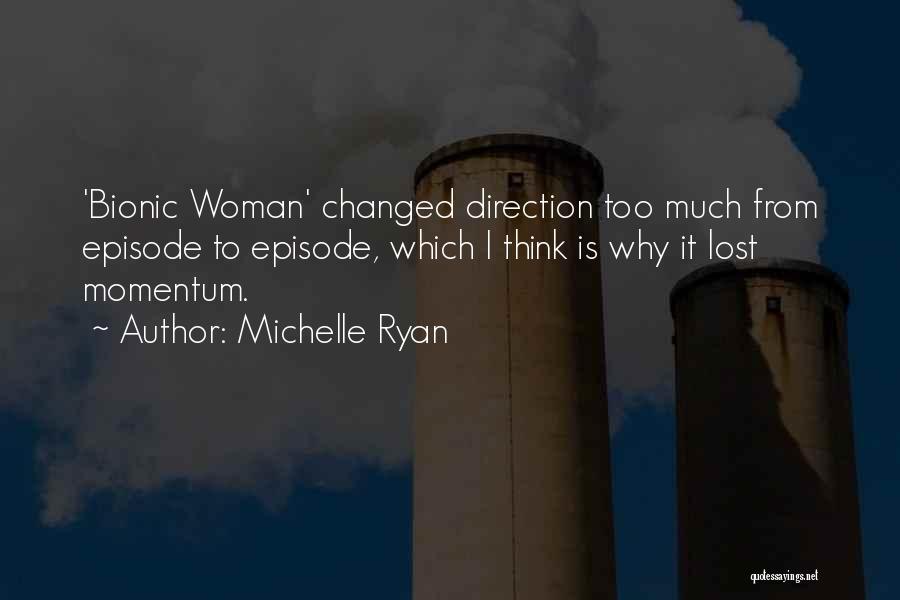 Episode Quotes By Michelle Ryan