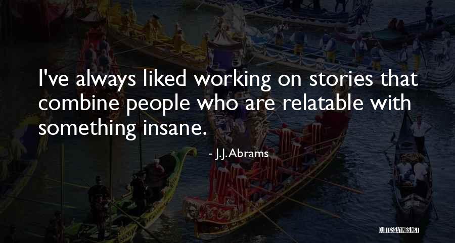 Episodeinteractive Forums Quotes By J.J. Abrams Episodeinteractive Forums Quotes By J.J. Abrams