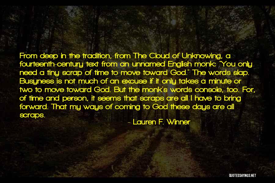 Episodically Pronunciation Quotes By Lauren F. Winner Episodically Pronunciation Quotes By Lauren F. Winner