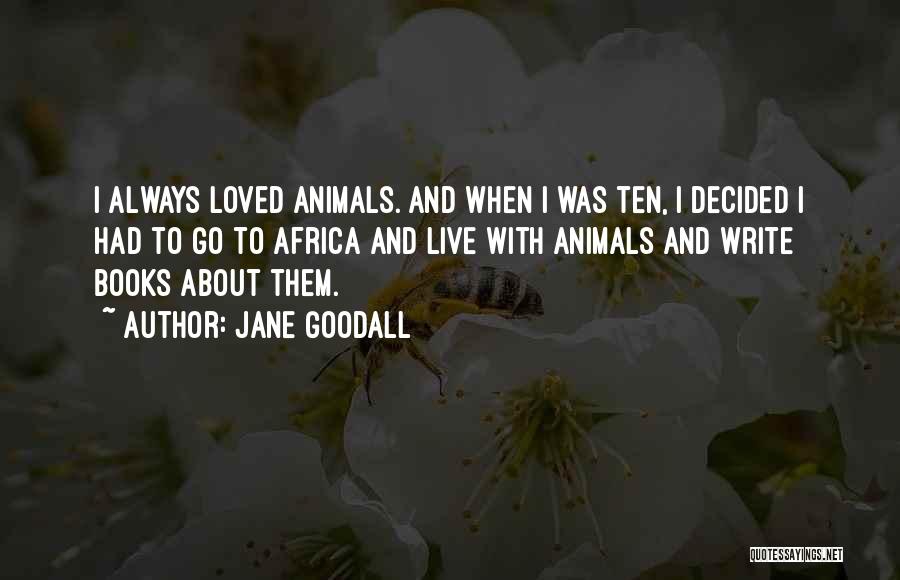 Episteme Capital Partners Quotes By Jane Goodall