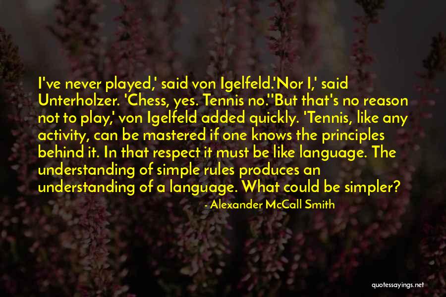 Epistemically Transformative Quotes By Alexander McCall Smith Epistemically Transformative Quotes By Alexander McCall Smith