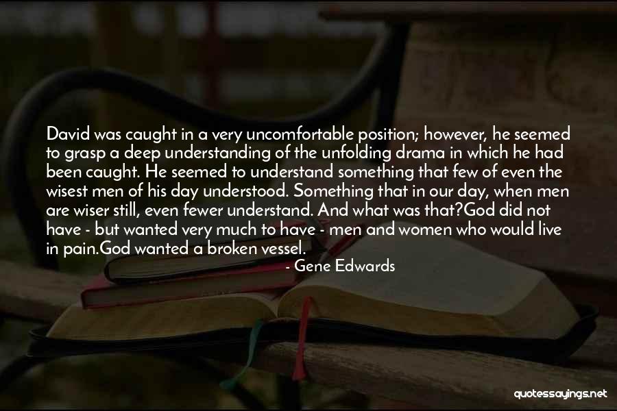 Epistemically Transformative Quotes By Gene Edwards Epistemically Transformative Quotes By Gene Edwards