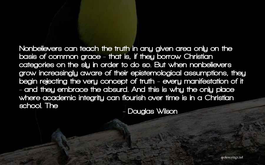 Epistemological Quotes By Douglas Wilson Epistemological Quotes By Douglas Wilson