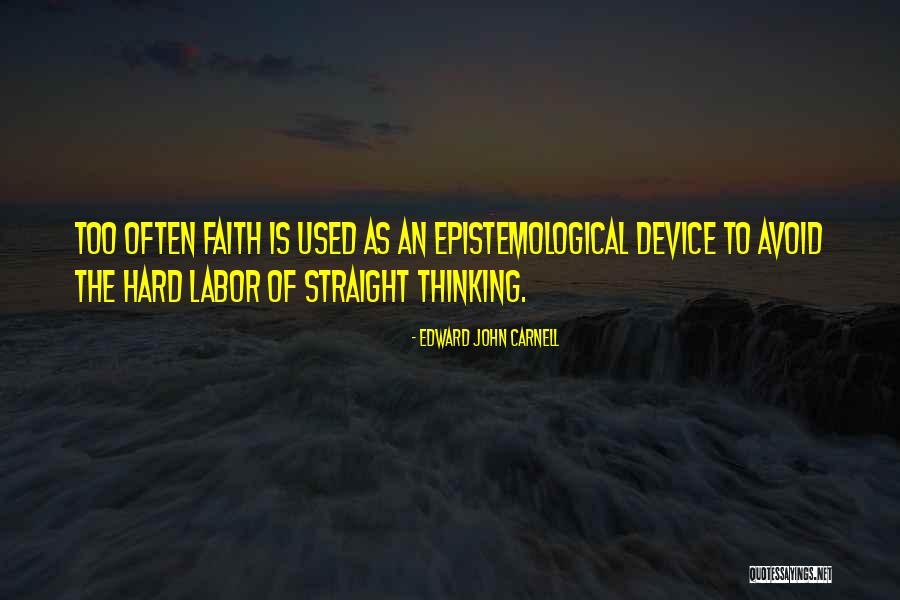 Epistemological Quotes By Edward John Carnell Epistemological Quotes By Edward John Carnell