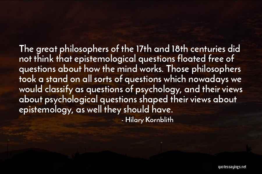 Epistemological Quotes By Hilary Kornblith Epistemological Quotes By Hilary Kornblith