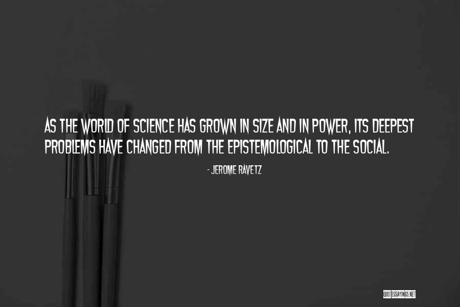 Epistemological Quotes By Jerome Ravetz Epistemological Quotes By Jerome Ravetz